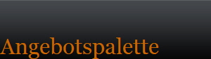 Angebotspalette